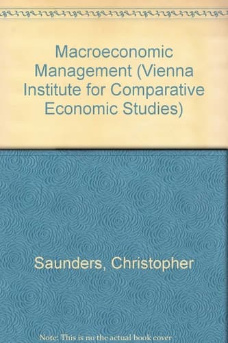 MacRoeconomic Management and the Enterprise in East and West (Vienna Institute for Comparative Economic Studies)