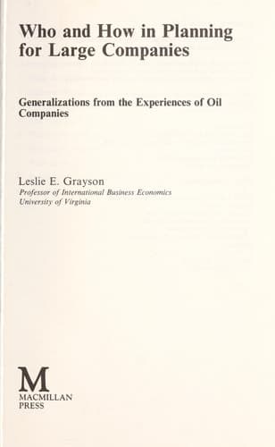 Who and how in Planning for Large Companies Generalizations from the Experiences of Oil Companies