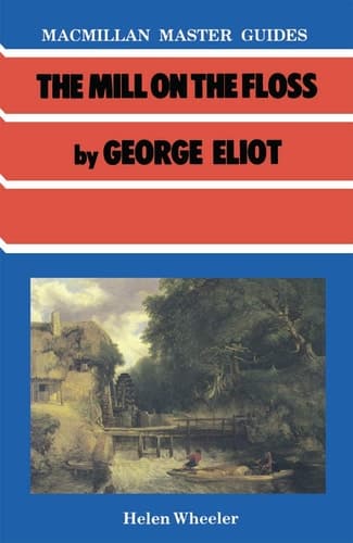 The Mill on the Floss by George Eliot (Palgrave Master Guides, 15)