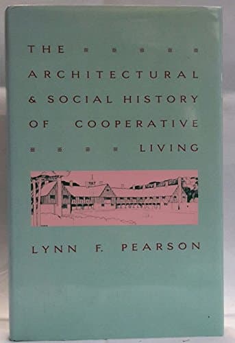 Architectural/Social History of Cooperative Living