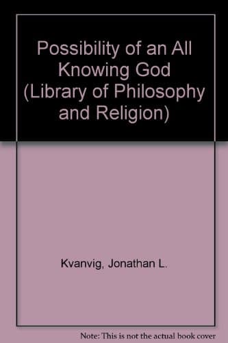 The Possiblity of an All-knowing God (Library of Philosophy and Religion)