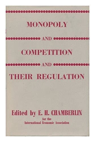 Monopoly and Competition and Their Regulation Papers and Proceedings of a Conference Held by the International Economic Association