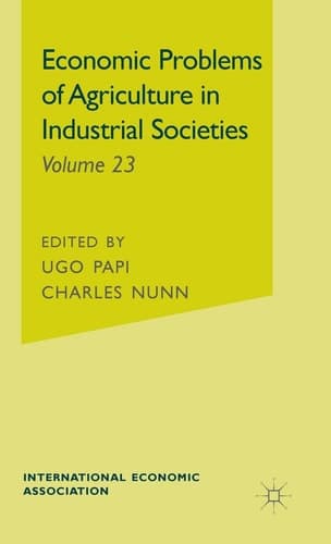 Economic Problems of Agriculture in Industrial Societies