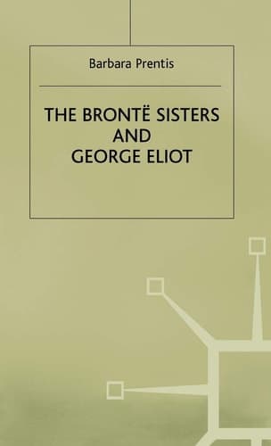 The Bronte Sisters and George Eliot: A Unity of Difference