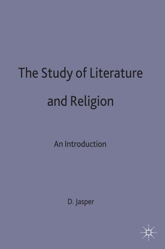 The Study of Literature and Religion: An Introduction (Studies in Literature and Religion)