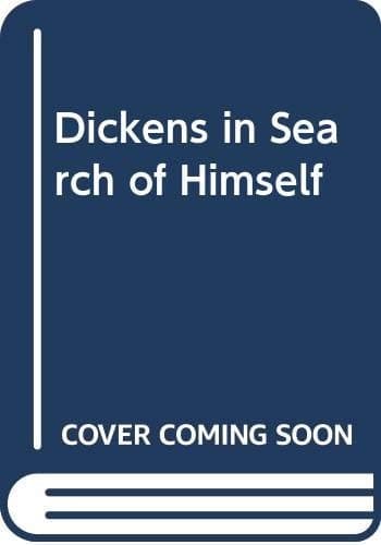 Dickens in search of himself: Recurrent themes and characters in the work of Charles Dickens