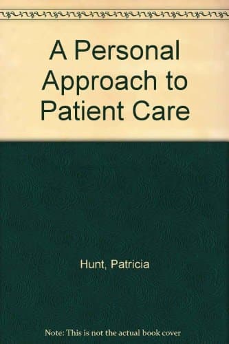 A Personal Approach to Patient Care
