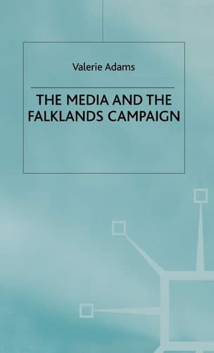 The Media and the Falklands Campaign