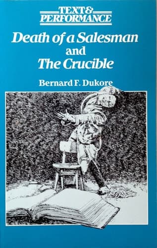 Death of a Salesman and The Crucible (Text & Performance)
