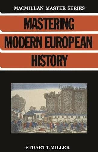 Mastering Modern European History