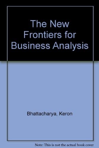 The New Frontiers for Business Analysis
