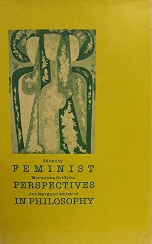 Feminist Perspectives in Philosophy