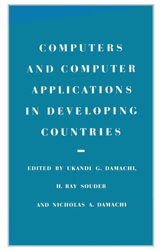 Computers and Computer Applications in Developing Countries