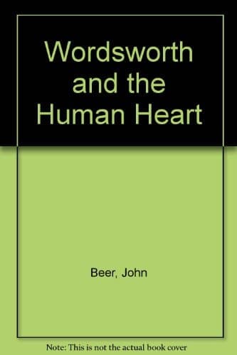 Wordsworth and the Human Heart