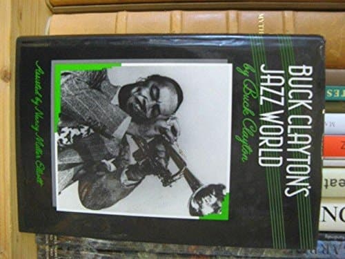 Buck Clayton's Jazz World (Macmillan Popular Music Series)