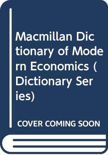 Macmillan Dictionary of Modern Economics (Dictionary Series)