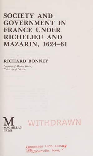 Society and government in France under Richelieu and Mazarin, 1624-61
