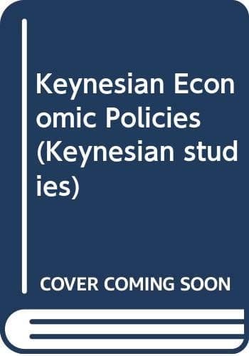 Keynesian economic policies: Proceedings of a conference held at the University of Paris I-Panthéon-Sorbonne