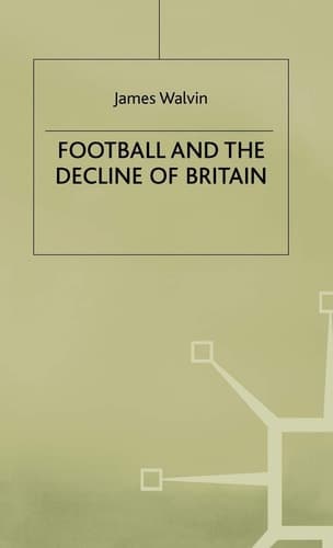 Football and the Decline of Britain