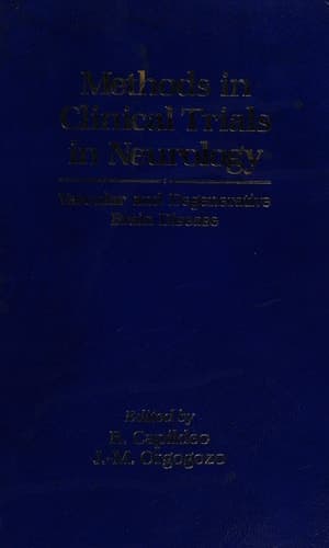 Methods in Clinical Trials in Neurology Vascular and Degenerative Brain Disease