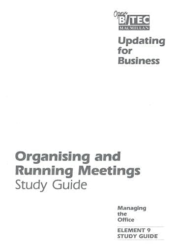 Open BTEC Managing the Office: Organising and Running Meetings - Students' Guide