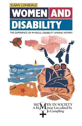 Women and Disability: Experience of Physical Disability (Women in Society)