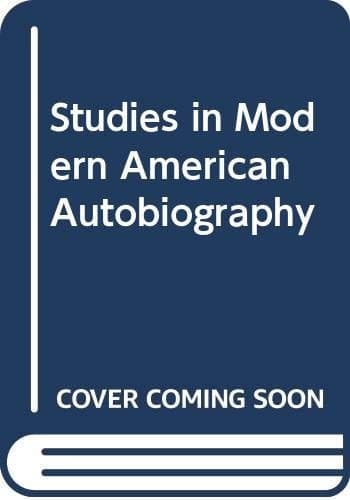 Studies in Modern American Autobiography