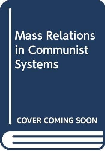 Elite-mass relations in communist systems