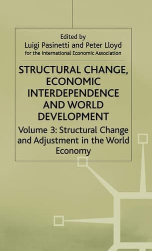 Structural Change, Economic Interdependence and World Development (International Economic Association Series)