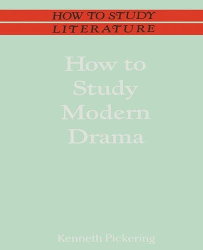 How to Study Modern Drama