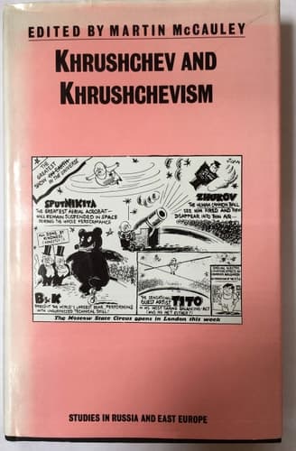 Khrushchev and Khrushchevism (Studies in Russia and East Europe)