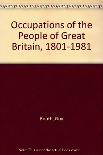 Occupations of the People of Great Britain, 1801-1981