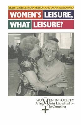 Women's Leisure, what Leisure?