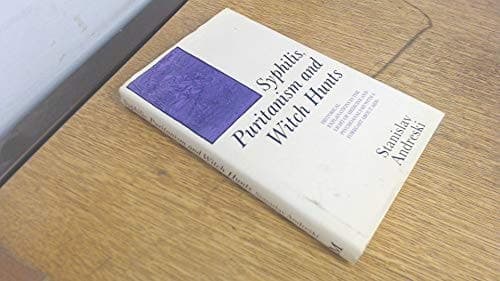Syphilis, Puritanism and Witch-hunts: Historical Explanations in the Light of Medicine and Psychoanalysis with a Forecast About AIDS