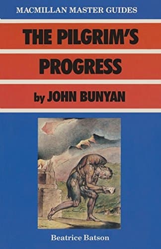 The Pilgrim's Progress by John Bunyan