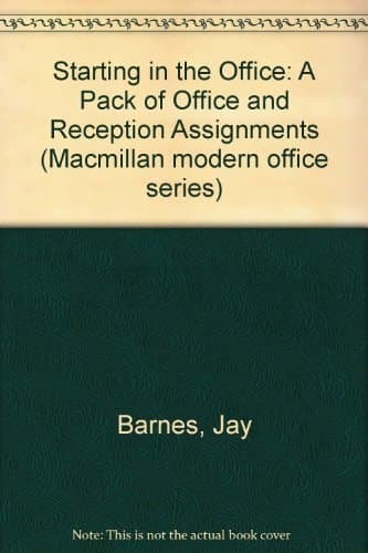 Starting in the Office A Pack of Office and Reception Assignments