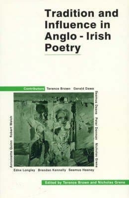 Tradition and influence in Anglo-Irish poetry