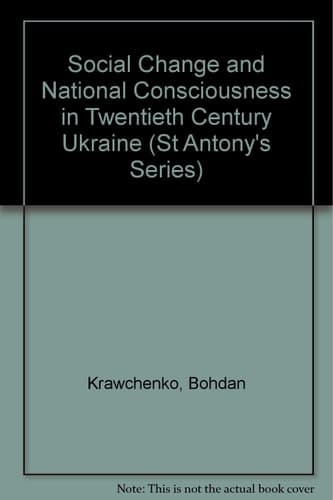 Social Change and National Consciousness in Twentieth-century Ukraine