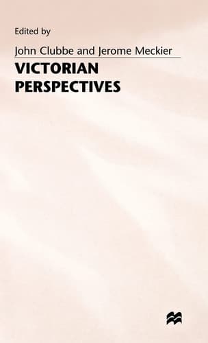 Victorian Perspectives Six Essays