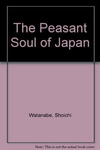 The Peasant Soul of Japan