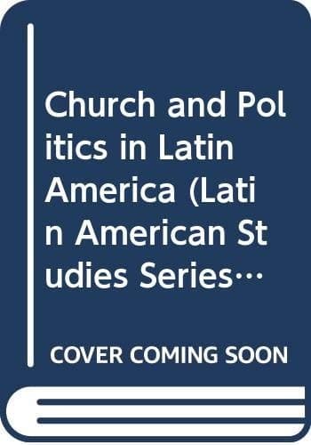 Church and Politics in Latin America