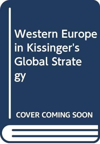 Western Europe in Kissinger's Global Strategy