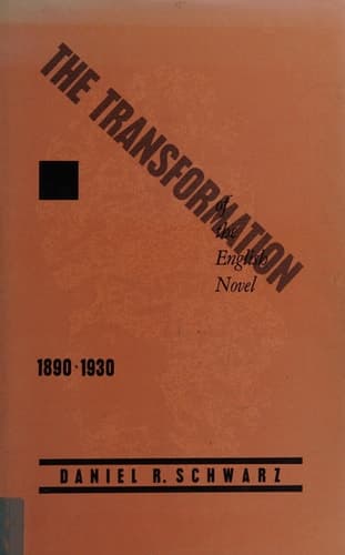 The Transformation of the English Novel, 1890-1930