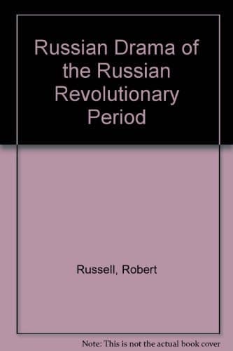 Russian Drama of the Russian Revolutionary Period