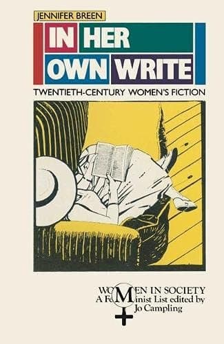 In Her Own Write Twentieth-century Women's Fiction
