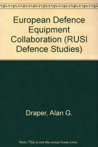 European defence equipment collaboration: Britain's involvement, 1957-87 (RUSI defence studies series)