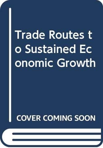 Trade Routes to Sustained Economic Growth