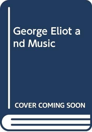 George Eliot and Music