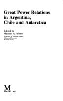 Great power relations in Argentina, Chile, and Antarctica