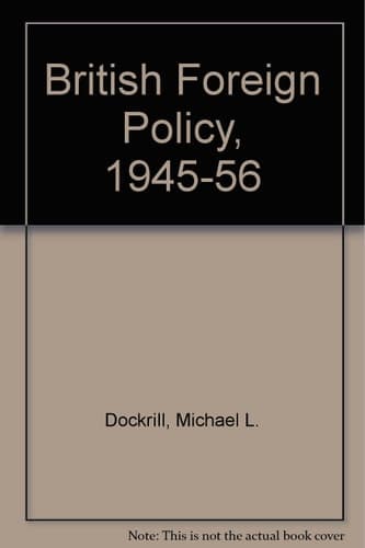 British foreign policy, 1945-56